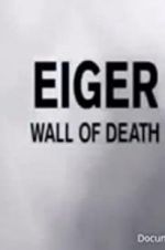 Watch Eiger: Wall of Death Watch123movies