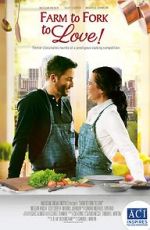 Watch Farm to Fork to Love Watch123movies