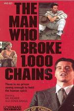 Watch The Man Who Broke 1,000 Chains Watch123movies