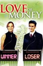 Watch Love or Money Watch123movies