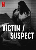 Watch Victim/Suspect Watch123movies