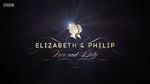 Watch Elizabeth & Philip: Love and Duty Watch123movies