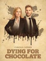 Watch Curious Caterer: Dying for Chocolate Watch123movies