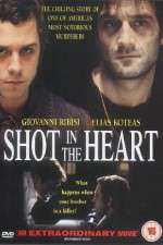 Watch Shot in the Heart Watch123movies