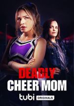 Watch Deadly Cheer Mom Watch123movies