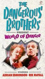 Watch Dangerous Brothers Present: World of Danger Watch123movies