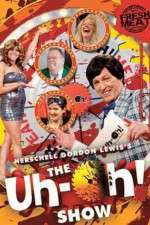 Watch The Uh-oh Show Watch123movies