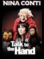 Watch Nina Conti: Talk to the Hand Watch123movies