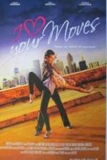 Watch I Love Your Moves Watch123movies