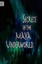 Watch Secrets of the Mayan Underworld Watch123movies