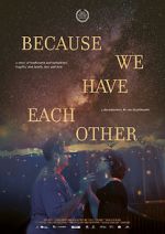 Watch Because We Have Each Other Watch123movies