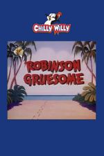 Watch Robinson Gruesome Watch123movies