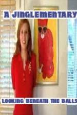 Watch A Jinglementary Looking Beneath the Balls Watch123movies