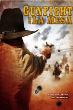 Watch Gunfight at La Mesa Watch123movies