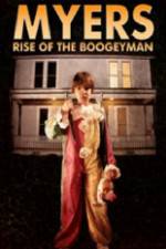 Watch Myers Rise of the Boogeyman 2011 Watch123movies