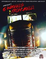 Watch 6 Wheels from Hell! Watch123movies
