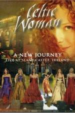 Watch Celtic Woman: A New Journey Watch123movies