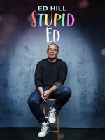 Watch Ed Hill: Stupid Ed (TV Special 2024) Watch123movies