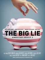Watch The Big Lie: American Addict 2 Watch123movies