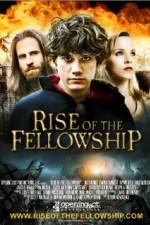 Watch Rise of the Fellowship Watch123movies