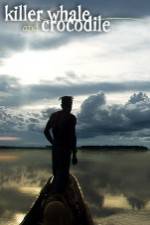 Watch Killer Whale & Crocodile Watch123movies