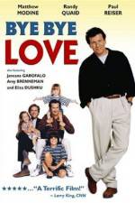 Watch Bye Bye Love Watch123movies