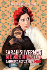 Watch Sarah Silverman We Are Miracles Watch123movies