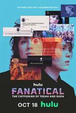 Watch Fanatical: The Catfishing of Tegan and Sara Watch123movies
