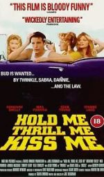 Watch Hold Me Thrill Me Kiss Me Watch123movies