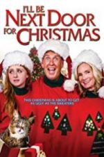 Watch I\'ll Be Next Door for Christmas Watch123movies