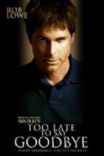 Watch Too Late to Say Goodbye Watch123movies