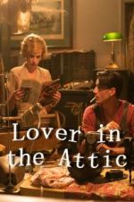 Watch Lover in the Attic Watch123movies