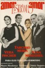 Watch Amor Estranho Amor Watch123movies