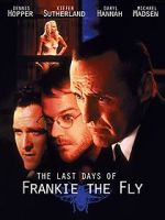 Watch The Last Days of Frankie the Fly Watch123movies