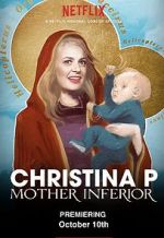 Watch Christina P: Mother Inferior Watch123movies