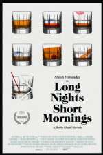 Watch Long Nights Short Mornings Watch123movies