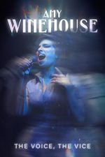 Watch Amy Winehouse: The Voice, the Vice Watch123movies