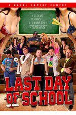 Watch Last Day of School Watch123movies