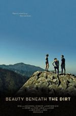 Watch Beauty Beneath the Dirt Watch123movies