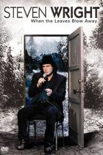 Watch Steven Wright When the Leaves Blow Away Watch123movies