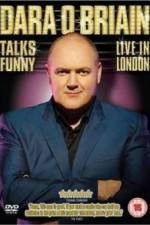 Watch Dara O'Briain Talks Funny Live in London Watch123movies