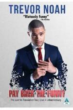 Watch Trevor Noah: Pay Back the Funny Watch123movies