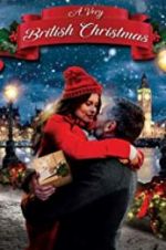 Watch A Very British Christmas Watch123movies