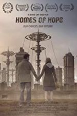 Watch Homes of Hope Watch123movies