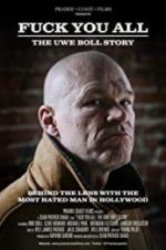 Watch F*** You All: The Uwe Boll Story Watch123movies