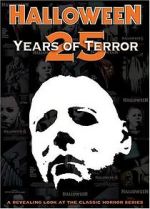 Watch Halloween: 25 Years of Terror Watch123movies