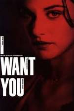 Watch I Want You Watch123movies