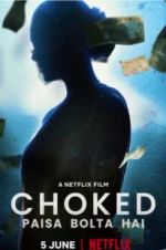 Watch Choked: Paisa Bolta Hai Watch123movies
