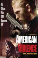 Watch American Violence Watch123movies