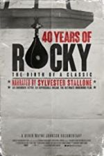 Watch 40 Years of Rocky: The Birth of a Classic Watch123movies